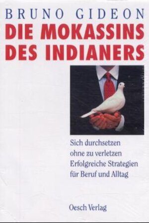 Buchcover Die Mokassins des Indianers | Bruno Gideon | EAN 9783858334275 | ISBN 3-85833-427-8 | ISBN 978-3-85833-427-5