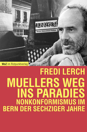Buchcover Muellers Weg ins Paradies | Fredi Lerch | EAN 9783858692184 | ISBN 3-85869-218-2 | ISBN 978-3-85869-218-4