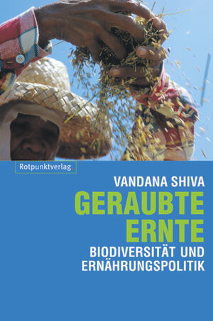 Buchcover Geraubte Ernte | Vandana Shiva | EAN 9783858692849 | ISBN 3-85869-284-0 | ISBN 978-3-85869-284-9