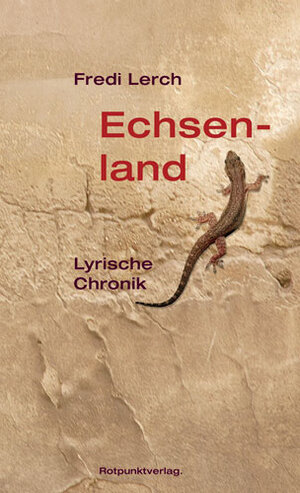 Buchcover Echsenland | Fredi Lerch | EAN 9783858692894 | ISBN 3-85869-289-1 | ISBN 978-3-85869-289-4