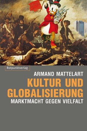 Buchcover Kultur und Globalisierung | Armand Mattelart | EAN 9783858693280 | ISBN 3-85869-328-6 | ISBN 978-3-85869-328-0