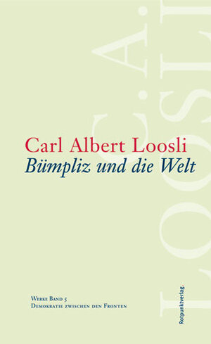 Buchcover Bümpliz und die Welt | Carl Albert Loosli | EAN 9783858693341 | ISBN 3-85869-334-0 | ISBN 978-3-85869-334-1