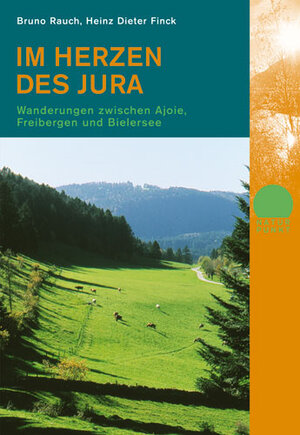 Buchcover Im Herzen des Jura | Bruno Rauch | EAN 9783858693594 | ISBN 3-85869-359-6 | ISBN 978-3-85869-359-4