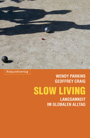 Buchcover Slow Living | Geoffrey Craig | EAN 9783858693785 | ISBN 3-85869-378-2 | ISBN 978-3-85869-378-5