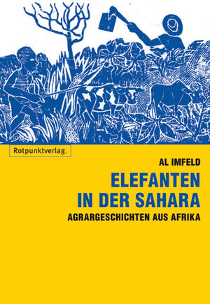 Buchcover Elefanten in der Sahara | Al Imfeld | EAN 9783858694041 | ISBN 3-85869-404-5 | ISBN 978-3-85869-404-1