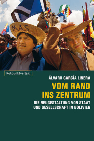 Buchcover Vom Rand ins Zentrum | Álvaro García Linera | EAN 9783858694454 | ISBN 3-85869-445-2 | ISBN 978-3-85869-445-4