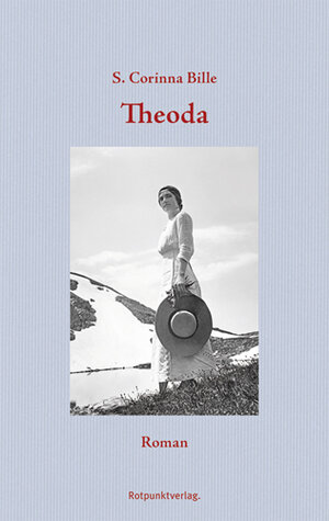 Buchcover Theoda | Corinna S. Bille | EAN 9783858695857 | ISBN 3-85869-585-8 | ISBN 978-3-85869-585-7