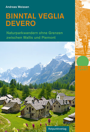 Buchcover Binntal – Veglia – Devero | Andreas Weissen | EAN 9783858696502 | ISBN 3-85869-650-1 | ISBN 978-3-85869-650-2