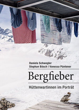 Buchcover Bergfieber | Daniela Schwegler | EAN 9783858696687 | ISBN 3-85869-668-4 | ISBN 978-3-85869-668-7