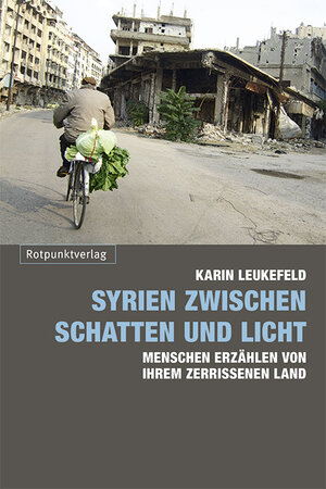 Buchcover Syrien zwischen Schatten und Licht | Karin Leukefeld | EAN 9783858696892 | ISBN 3-85869-689-7 | ISBN 978-3-85869-689-2