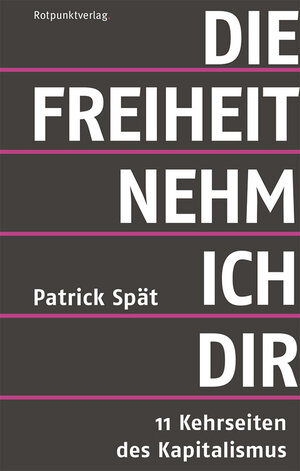 Buchcover Die Freiheit nehm ich dir | Patrick Spät | EAN 9783858697073 | ISBN 3-85869-707-9 | ISBN 978-3-85869-707-3