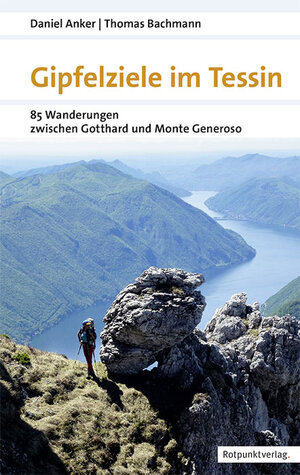 Buchcover Gipfelziele im Tessin | Daniel Anker | EAN 9783858697332 | ISBN 3-85869-733-8 | ISBN 978-3-85869-733-2