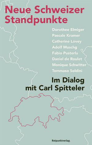Buchcover Neue Schweizer Standpunkte | Carl Spitteler | EAN 9783858698216 | ISBN 3-85869-821-0 | ISBN 978-3-85869-821-6