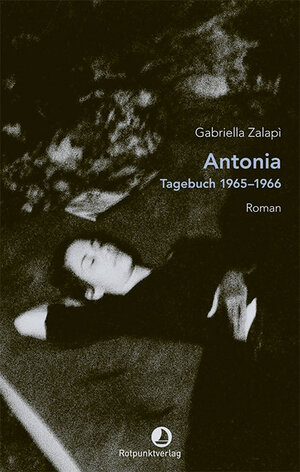 Buchcover Antonia | Gabriella Zalapì | EAN 9783858698629 | ISBN 3-85869-862-8 | ISBN 978-3-85869-862-9