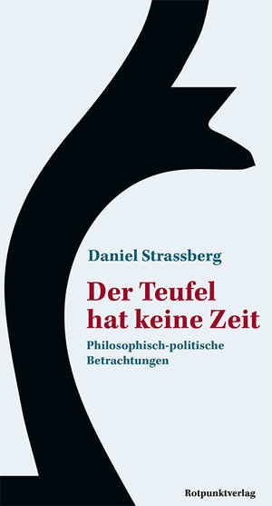 Buchcover Der Teufel hat keine Zeit | Daniel Strassberg | EAN 9783858699701 | ISBN 3-85869-970-5 | ISBN 978-3-85869-970-1