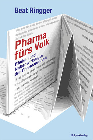 Buchcover Pharma fürs Volk | Beat Ringger | EAN 9783858699732 | ISBN 3-85869-973-X | ISBN 978-3-85869-973-2