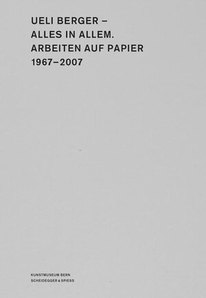 Buchcover Ueli Berger – Alles in Allem | EAN 9783858811912 | ISBN 3-85881-191-2 | ISBN 978-3-85881-191-2