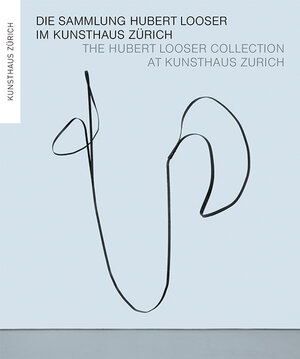 Buchcover Die Sammlung Hubert Looser im Kunsthaus Zürich | Philippe Büttner | EAN 9783858813985 | ISBN 3-85881-398-2 | ISBN 978-3-85881-398-5