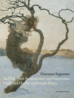 Buchcover Giovanni Segantini  | EAN 9783858814395 | ISBN 3-85881-439-3 | ISBN 978-3-85881-439-5