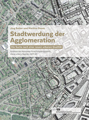 Buchcover Stadtwerdung der Agglomeration | Jürg Sulzer | EAN 9783858814838 | ISBN 3-85881-483-0 | ISBN 978-3-85881-483-8