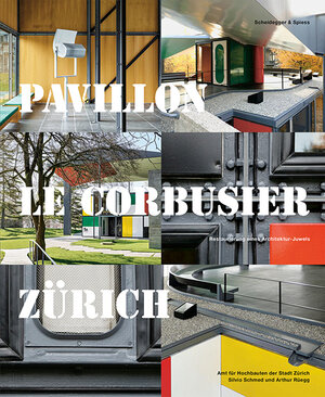 Buchcover Pavillon Le Corbusier Zürich  | EAN 9783858814937 | ISBN 3-85881-493-8 | ISBN 978-3-85881-493-7