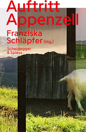 Buchcover Auftritt Appenzell  | EAN 9783858815811 | ISBN 3-85881-581-0 | ISBN 978-3-85881-581-1
