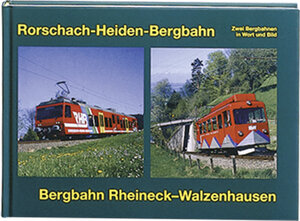 Buchcover Bergbahnen Rorschach-Heiden - Rheineck - Walzenhausen  | EAN 9783858822956 | ISBN 3-85882-295-7 | ISBN 978-3-85882-295-6