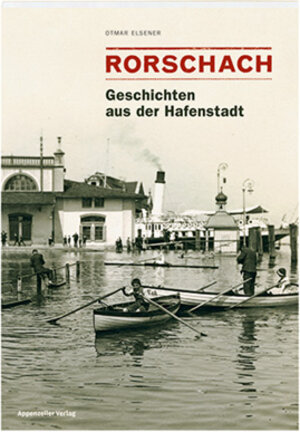 Buchcover Rorschach Band 1 | Otmar Elsener | EAN 9783858825797 | ISBN 3-85882-579-4 | ISBN 978-3-85882-579-7
