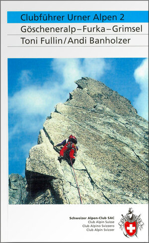 Buchcover Clubführer Urner Alpen 2 | Toni Fullin | EAN 9783859022225 | ISBN 3-85902-222-9 | ISBN 978-3-85902-222-5