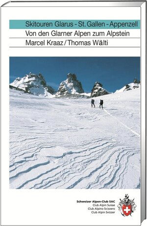Buchcover Skitouren Glarus - St. Gallen - Appenzell | Marcel Kraaz | EAN 9783859022362 | ISBN 3-85902-236-9 | ISBN 978-3-85902-236-2
