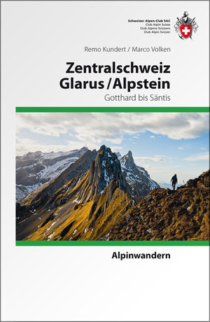 Buchcover Zentralschweiz Glarus/ Alpstein | Remo Kundert | EAN 9783859023314 | ISBN 3-85902-331-4 | ISBN 978-3-85902-331-4