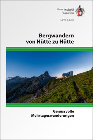 Buchcover Bergwandern von Hütte zu Hütte | David Coulin | EAN 9783859024342 | ISBN 3-85902-434-5 | ISBN 978-3-85902-434-2