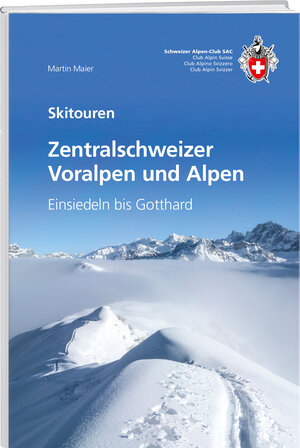 Buchcover Zentralschweizer Voralpen und Alpen | Martin Maier | EAN 9783859024700 | ISBN 3-85902-470-1 | ISBN 978-3-85902-470-0
