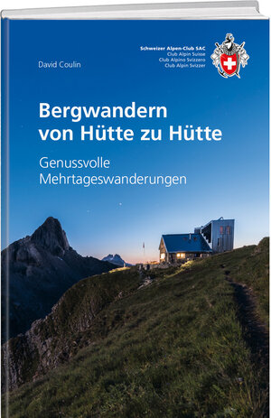 Buchcover Bergwandern von Hütte zu Hütte | David Coulin | EAN 9783859024731 | ISBN 3-85902-473-6 | ISBN 978-3-85902-473-1
