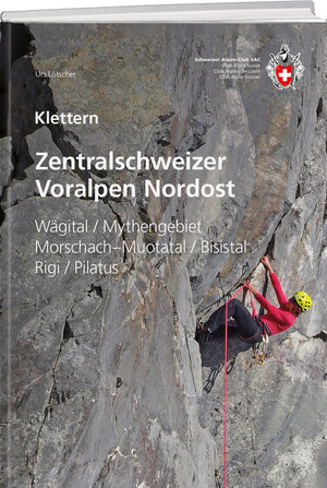 Buchcover Klettern Zentralschweizer Voralpen Nordost | Urs Lötscher | EAN 9783859024755 | ISBN 3-85902-475-2 | ISBN 978-3-85902-475-5