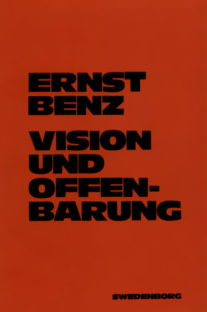 Buchcover Vision und Offenbarung | Ernst Benz | EAN 9783859271005 | ISBN 3-85927-100-8 | ISBN 978-3-85927-100-5