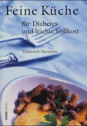 Feine Küche für Diabetes und leichte Vollkost