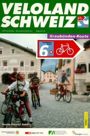 Veloland Schweiz, Offizieller Routenführer, Bd.6, Graubünden-Route