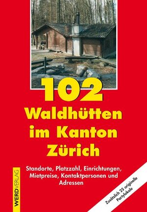 Buchcover 102 Waldhütten im Kanton Zürich | Ursula Pfeffer | EAN 9783859323933 | ISBN 3-85932-393-8 | ISBN 978-3-85932-393-3