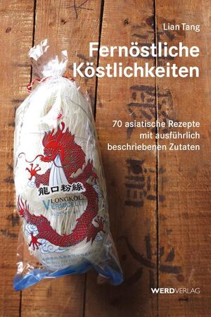 Buchcover Fernöstliche Köstlichkeiten | Lian Tang | EAN 9783859326255 | ISBN 3-85932-625-2 | ISBN 978-3-85932-625-5