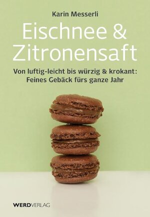 Buchcover Eischnee & Zitronensaft | Karin Messerli | EAN 9783859326385 | ISBN 3-85932-638-4 | ISBN 978-3-85932-638-5