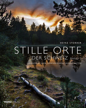 Buchcover Stille Orte der Schweiz Band 2 | Heinz Storrer | EAN 9783859327139 | ISBN 3-85932-713-5 | ISBN 978-3-85932-713-9