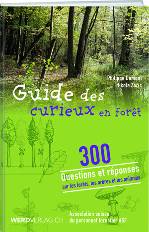 Buchcover Guide des curieux en forêt | Philippe Domont | EAN 9783859327962 | ISBN 3-85932-796-8 | ISBN 978-3-85932-796-2