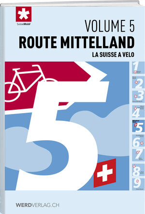 Buchcover La Suisse à vélo volume 5 | SuisseMobil | EAN 9783859328648 | ISBN 3-85932-864-6 | ISBN 978-3-85932-864-8
