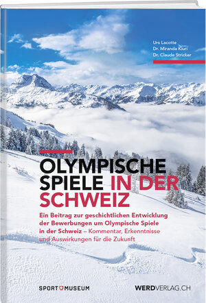 Buchcover Olympische Spiele in der Schweiz | Urs Lacotte | EAN 9783859328860 | ISBN 3-85932-886-7 | ISBN 978-3-85932-886-0