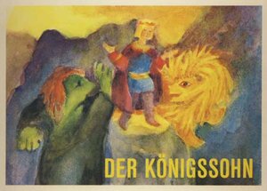 Buchcover Der Königssohn der sich vor nichts fürchtet | Jacob Grimm | EAN 9783859890053 | ISBN 3-85989-005-0 | ISBN 978-3-85989-005-3
