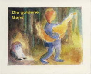 Buchcover Die goldene Gans | Jacob Grimm | EAN 9783859890558 | ISBN 3-85989-055-7 | ISBN 978-3-85989-055-8