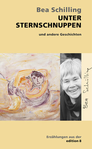 Buchcover Unter Sternschnuppen | Bea Schilling | EAN 9783859900646 | ISBN 3-85990-064-1 | ISBN 978-3-85990-064-6