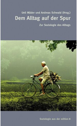 Buchcover Dem Alltag auf der Spur / Edition 8 | - - | EAN 9783859903128 | ISBN 3-85990-312-8 | ISBN 978-3-85990-312-8