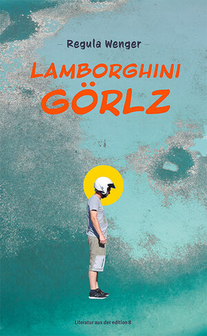 Buchcover Lamborghini Görlz | Regula Wenger | EAN 9783859904644 | ISBN 3-85990-464-7 | ISBN 978-3-85990-464-4